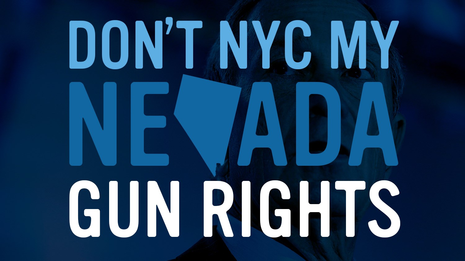 Help Stop the Bloomberg Gun Control Initiative in Nevada!