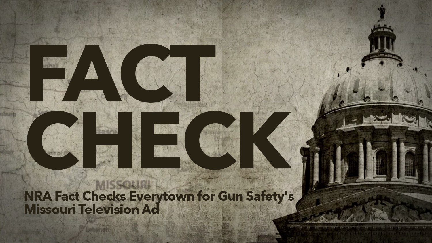 NRA Fact Checks Everytown for Gun Safety&#39;s Missouri Television Ad